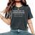 People Say I'm Condescending & Sarcastic Women's Oversized Comfort T-Shirt Pepper