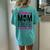 Dance Mom Dancing Mom Of A Dancer Mama Dance Mother Women's Oversized Comfort T-Shirt Back Print Chalky Mint