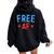 Free Af Patriotic American 4Th Of July Men Women Oversized Hoodie Back Print Black