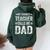 My Favorite Teacher Calls Me Dad Father's Day Women Oversized Hoodie Back Print Forest