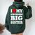 I Love My Awesome Big Sister Women Oversized Hoodie Back Print Forest