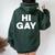 Sarcastic Saying Lgbt Pride Homosexual Hi Gay Women Oversized Hoodie Back Print Forest