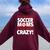 Crazy Soccer Mom We Don't Just Look Crazy Women Oversized Hoodie Back Print Maroon