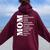 Mother's Day Mom Mama Mother's Specifications Women Oversized Hoodie Back Print Maroon