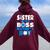 Sister Of The Boss Birthday Boy Baby Decorations Women Oversized Hoodie Back Print Maroon