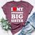 I Love My Awesome Big Sister Bella Canvas T-shirt Heather Maroon