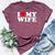 I Love My Wife Marriage Anniversary Married I Heart My Wife Bella Canvas T-shirt Heather Maroon