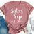 Sisters Trip 2024 For Girls Weekend Bella Canvas T-shirt Heather Mauve