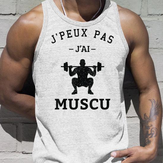 Débardeur Humoristique 'J'Peux Pas J'ai Muscu' - Cadeau Drôle Pour Sportif, Passionné De Fitness Et Gym