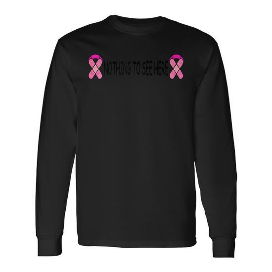Breast Cancer Nothing To See Here Mastectomy Long Sleeve T-Shirt - Monsterry