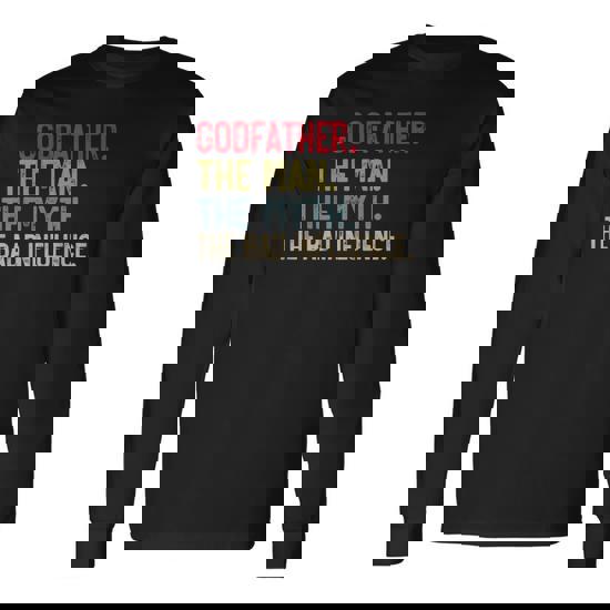 Godfather The Man The Myth The Bad Influence Shirt Godfather The Man The Myth The Bad Influence Shirt