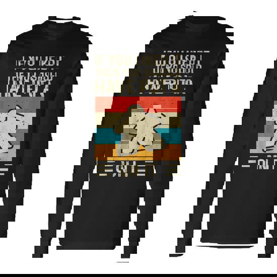 If You Liked It Then You Should've Put An Offer On It T-Shirt If You Liked It Then You Should've Put An Offer On It T-Shirt