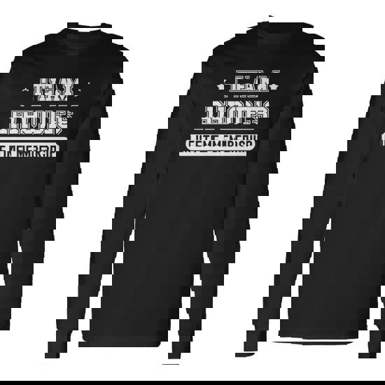 Team Rhodes Lifetime Membership Family Last Name Long Sleeve T 