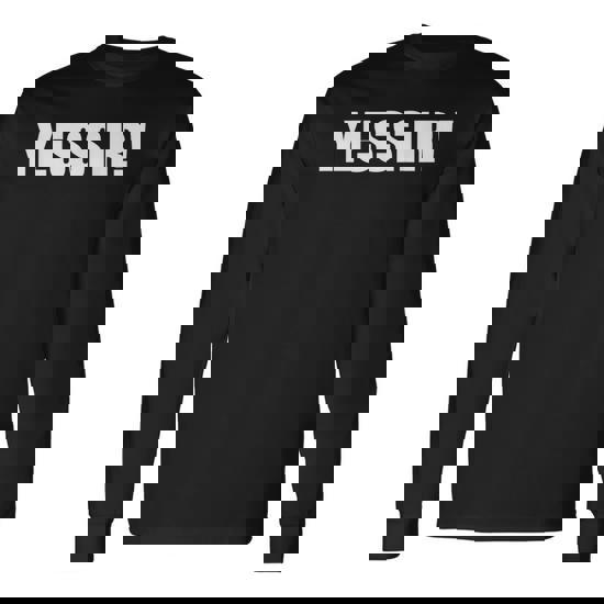 Yessir T-Shirt Slang Yes Sir Yessir T-Shirt Slang Yes Sir