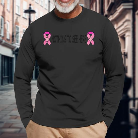 Breast Cancer Nothing To See Here Mastectomy Long Sleeve T-Shirt