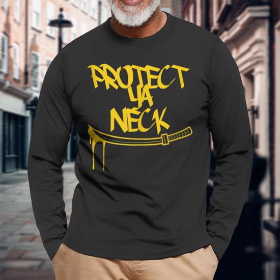 Classic Golden Era 90S Hip-Hop Music Quote Protect Ya Neck Long 