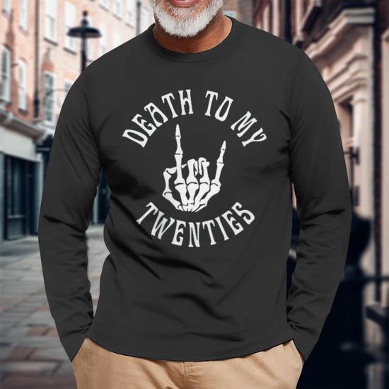 Death To My Twenties RIP 20S 30Th Birthday Skeleton Long Sleeve T