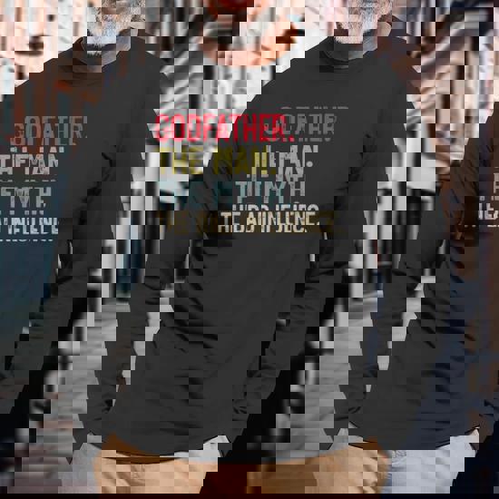 Godfather The Man The Myth The Bad Influence Shirt Godfather The Man The Myth The Bad Influence Shirt