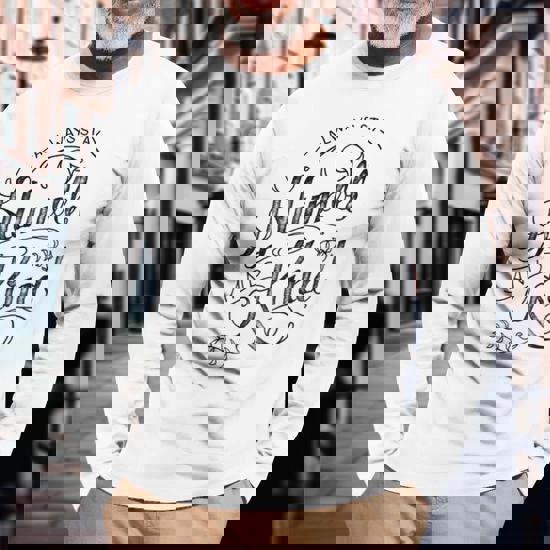Always Stay Humble And Kind Cursive Sailor Text Long Sleeve