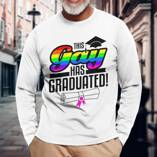 Gay Pride Graduation College High School Masters Phd Long Sleeve T