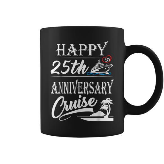 25Th Years Anniversary Happy 25Th Anniversary Cruise Coffee Mug - Monsterry