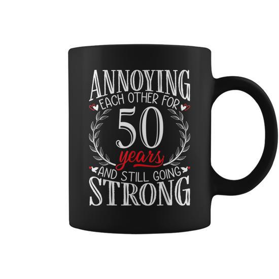 Annoying Each Other For 50 Years 50Th Wedding Anniversary Coffee Mug -  Seseable