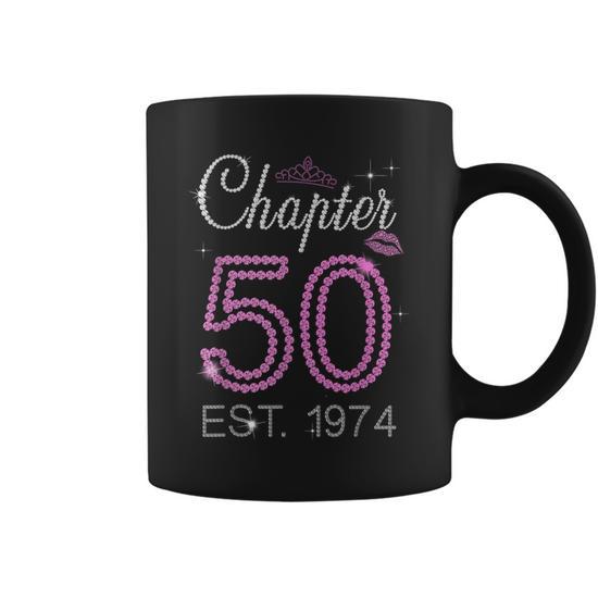 Chapter 50 Est 1974 50 Years Old 50Th Birthday Queen Women Coffee Mug -  Seseable