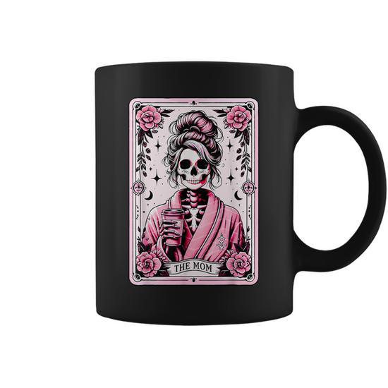 The Mom Tarot Card Skeleton Mama Coffee Happy Mother's Day Coffee Mug |  Mazezy