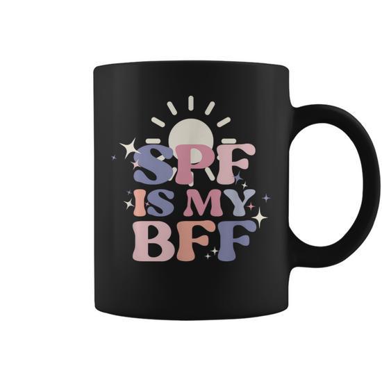 Spf Is My Bff Sunscreen Skincare Esthetician Coffee Mug - Seseable
