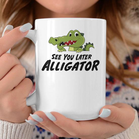 Crocodile See You Later Alligator Coffee Mug - Monsterry