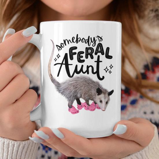 Somebody'S Feral Aunt Opossum Cool Fun Auntie Women Coffee Mug - Monsterry