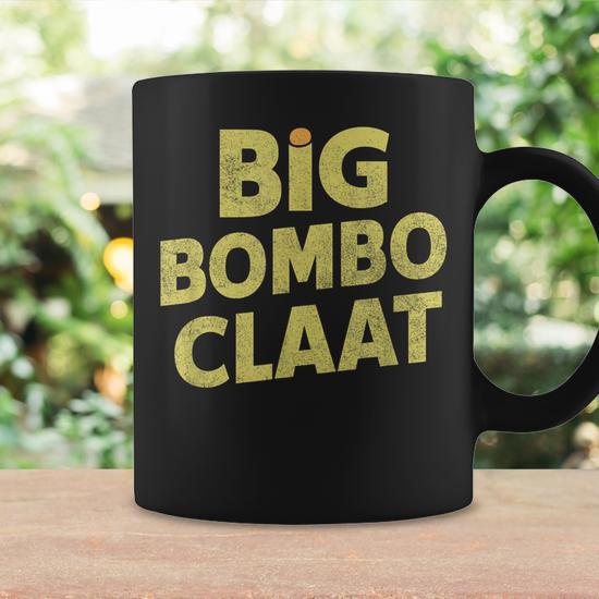 Big Bomboclaat Jamaica Meme Saying Coffee Mug - Monsterry
