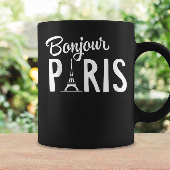 Bonjour Paris French La France Tour Eiffel Tower Francais Coffee