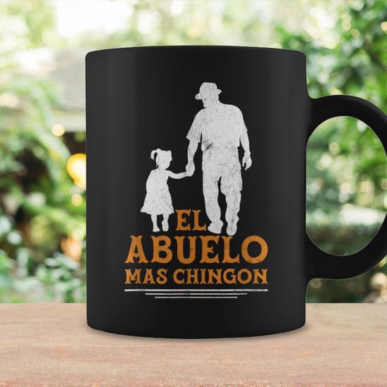 El Abuelo Mas Chingon Abuelo In Spanish Grandpa Coffee Mug - Monsterry