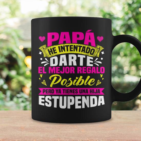 El Mejor Regalo De Hija A Papá & Cumpleaños Padre Taza De Café