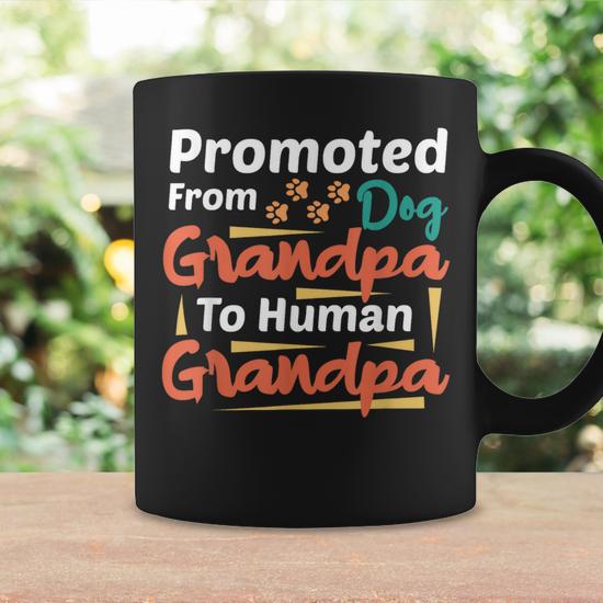 Promoted From Dog Grandpa To Human Grandpa Father s Day Coffee Mug Monsterry