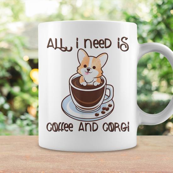 All I Need Is Coffee And Corgi Corgffee Cute Pet Owner Coffee Mug -  Monsterry UK