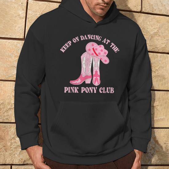 Keep Of Dancing At The Pink Pony Club CR Western Hoodie Seseable UK