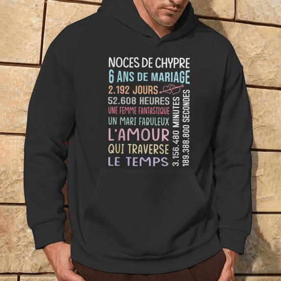 Sweatshirt Anniversaire De Mariage 6 Ans - Cadeau Couple Humour Noces De Chypre - Coupe Classique - 7