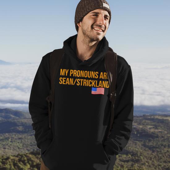 My Pronouns Are Sean Strickland Apparel Sayings Hoodie - Monsterry