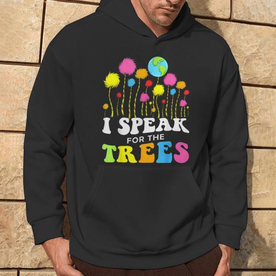 I Speak For Trees Earth Day Save Earth Insation Hippie Hoodie Seseable CA