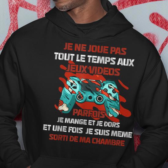 Sweat à Capuche Gamer - Message Humoristique Pour Ado Et Adulte - Coton/polyester - Idée Cadeau Gaming