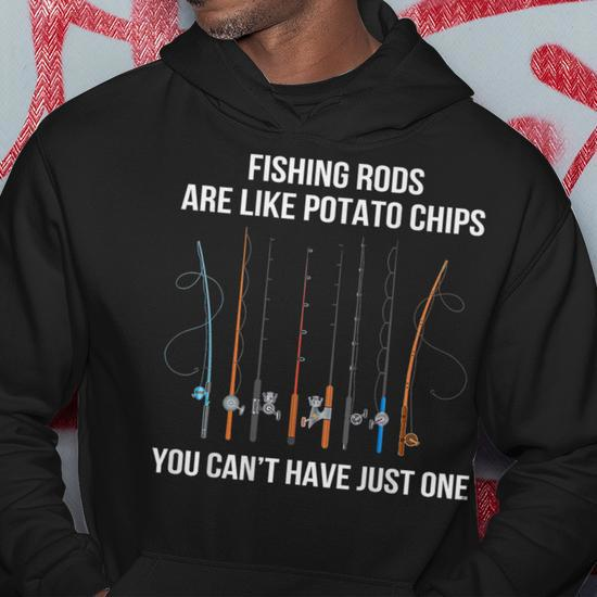 Fishing Rods Are Like Potato Chips You Can'T Have Just One Men's T-shirt  Back Print - Monsterry