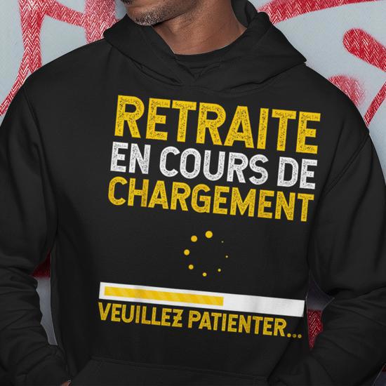 Sweatshirt Humour Retraite – « Chargement En Cours, Veuillez Patienter »