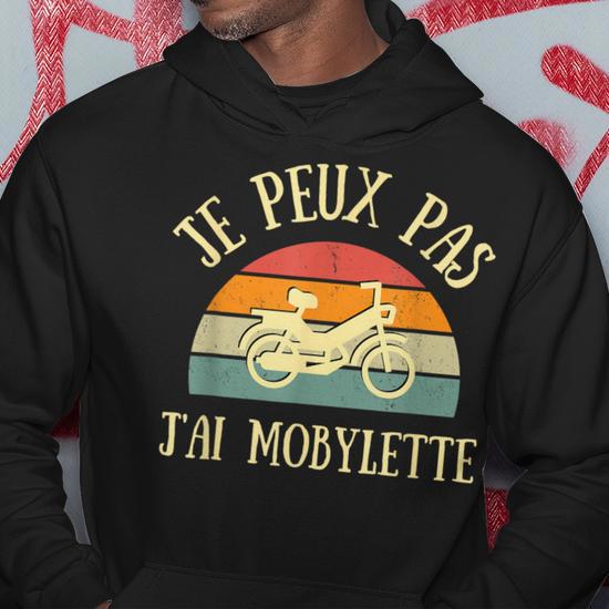 Sweat à Capuche Je Peux Pas J'ai MOB - Humour Vintage Mobylette
