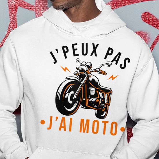 Sweat à Capuche 'J'Peux Pas J'ai Moto' - Humour Motard - Cadeau Drôle Pour Motorcycliste - Décontracté