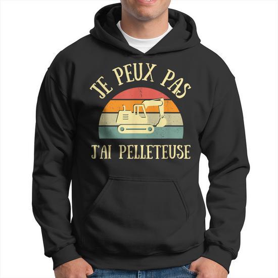 Sweat à Capuche "J'peux Pas J'ai Pelleteuse" - Coupe Classique, 241g - Pour Les Fans De Machines, Cadeau Drôle - 4
