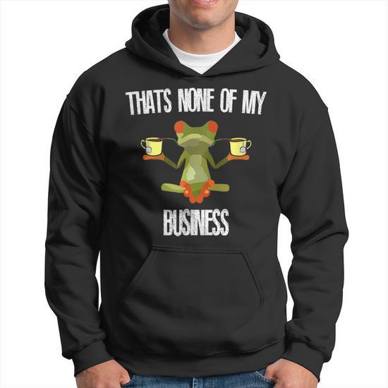 Thats None Of My Business Meme Frog Yoga Drinking Tea Hoodie Monsterry DE