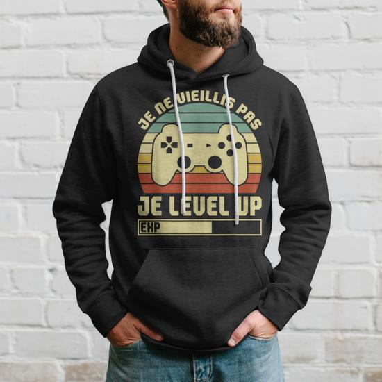 Sweat à Capuche Homme Gamer "Je Ne Vieillis Pas Je Level Up" - Idéal Cadeau