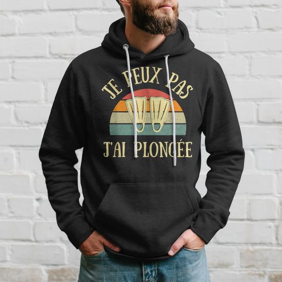 Sweat à Capuche Cadeau Plongée "Je Peux Pas J'ai Plongée" - Idéal Pour Plongeurs